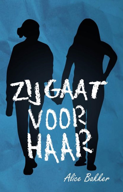 Zij gaat voor haar, Alice Bakker - Paperback - 9789464641523