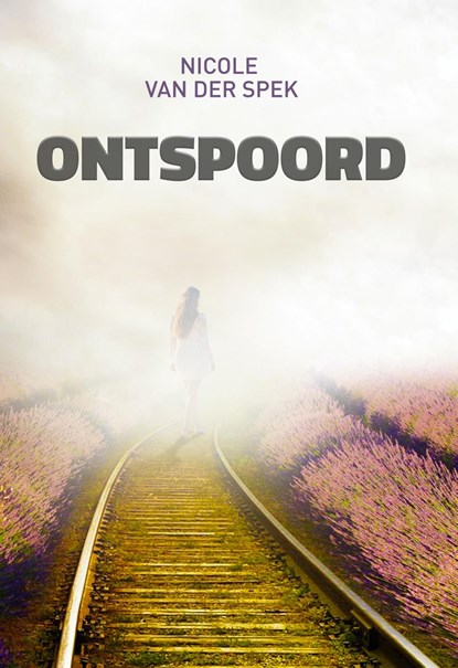 Ontspoord, Nicole van der Spek - Ebook - 9789464641622