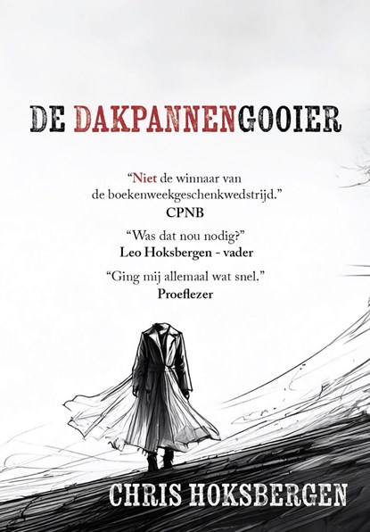 De dakpannengooier, Chris Hoksbergen - Ebook - 9789464642629