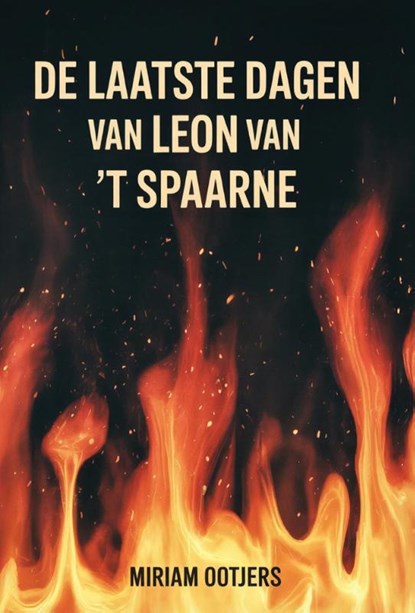 De laatste dagen van Leon van 't Spaarne, Miriam Ootjers - Paperback - 9789464644258