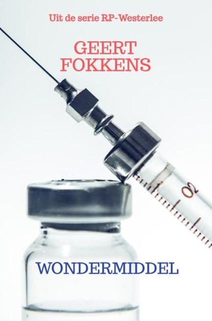 Wondermiddel, Geert Fokkens - Paperback - 9789464650259