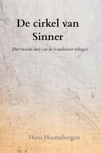 De cirkel van Sinner, Hans Heemsbergen - Ebook - 9789464650358