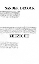 Zeezicht - Sander Decock - 9789464651058