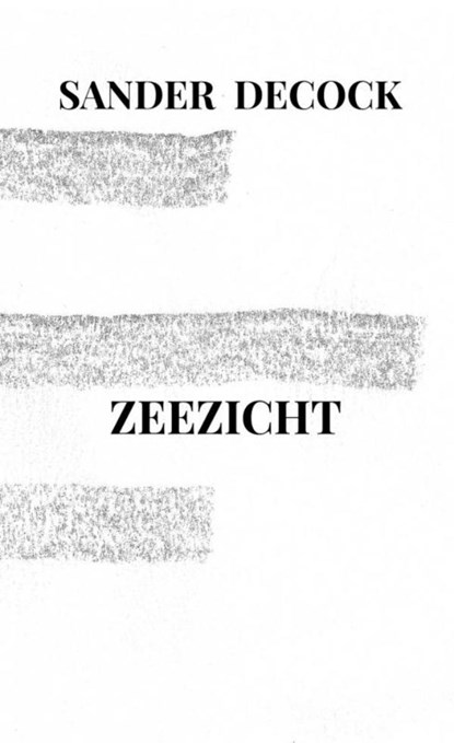 Zeezicht, Sander Decock - Paperback - 9789464651058