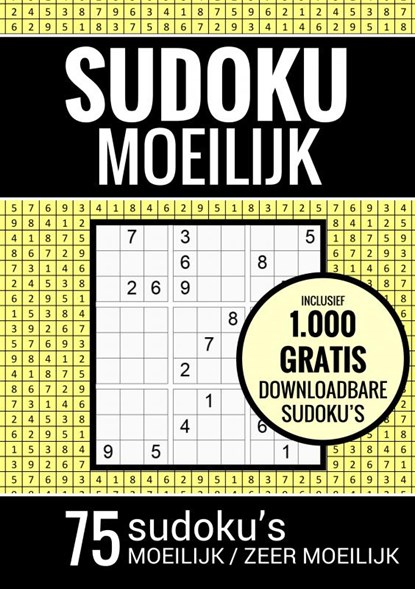 Sudoku Moeilijk / Sudoku Zeer Moeilijk - Puzzelboek: 75 Moeilijke Sudoku Puzzels voor Volwassenen en Ouderen, Sudoku Puzzelboeken - Paperback - 9789464651102