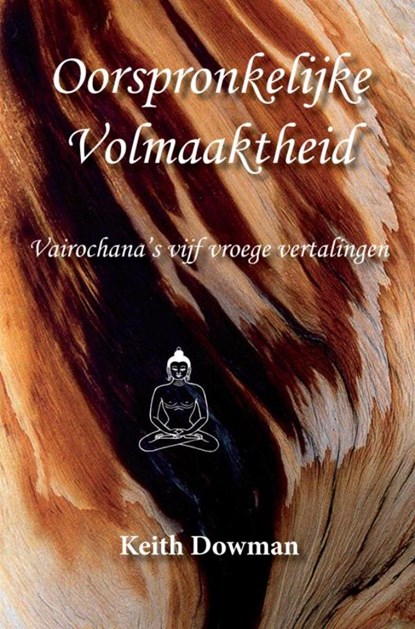 Oorspronkelijke Volmaaktheid, Keith Dowman - Paperback - 9789464651591