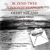 Ik zend twee Zonsondergangen - Geert Nijland - 9789464651805