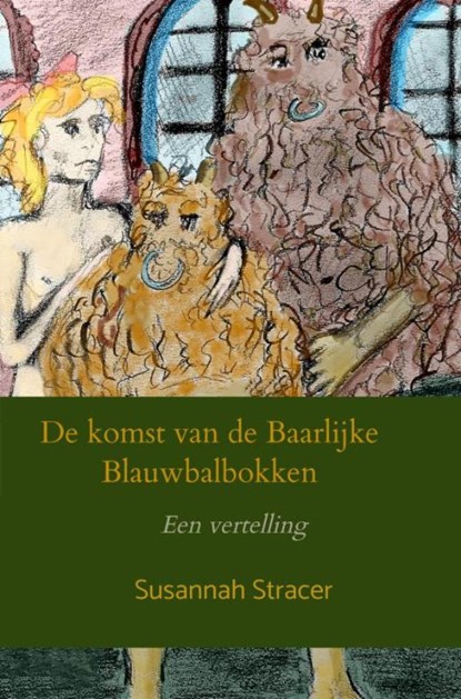 De komst van de Baarlijke Blauwbalbokken, Susannah Stracer - Paperback - 9789464652284