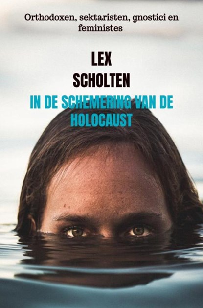 In de schemering van de holocaust, Lex Scholten - Paperback - 9789464652888