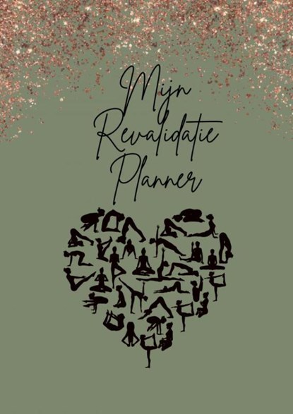 Revalidatie Planner - Therapie Planner - Revalidatie Tips - Dagplanner - Succes Planner, Kris Degenaar - Paperback - 9789464653021