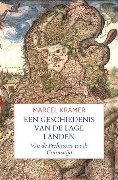 Een Geschiedenis van de Lage Landen, Marcel Kramer - Ebook - 9789464653946
