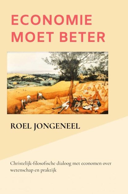 Economie moet beter, Roel Jongeneel - Paperback - 9789464654219