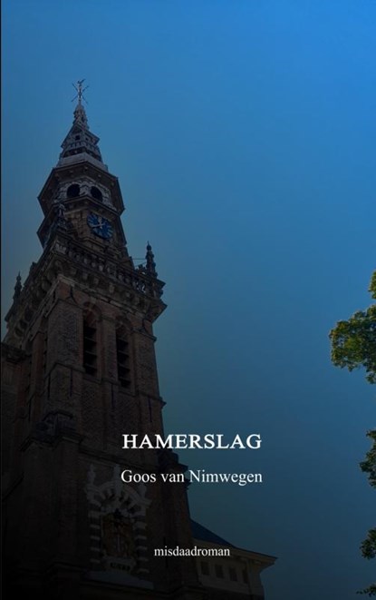 Hamerslag, Goos van Nimwegen - Paperback - 9789464654561