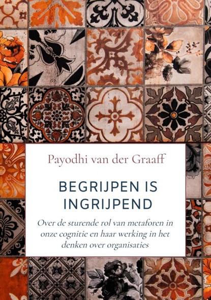 Begrijpen is Ingrijpend, Payodhi van der Graaff - Paperback - 9789464654844