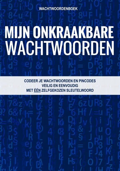 Wachtwoordenboek - Mijn Onkraakbare Wachtwoorden, Wachtwoordenboekjes & Meer - Paperback - 9789464655438