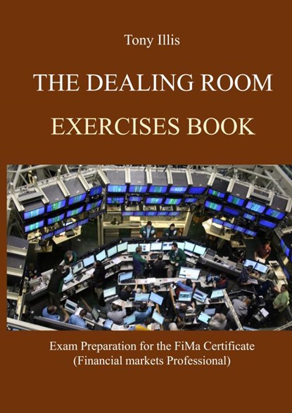 The Dealing Room Exercises Book, Tony Illis - Paperback - 9789464655926
