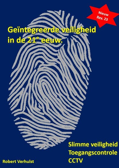 Geïntegreerde veiligheid in de 21° eeuw., Robert Verhulst - Paperback - 9789464657678