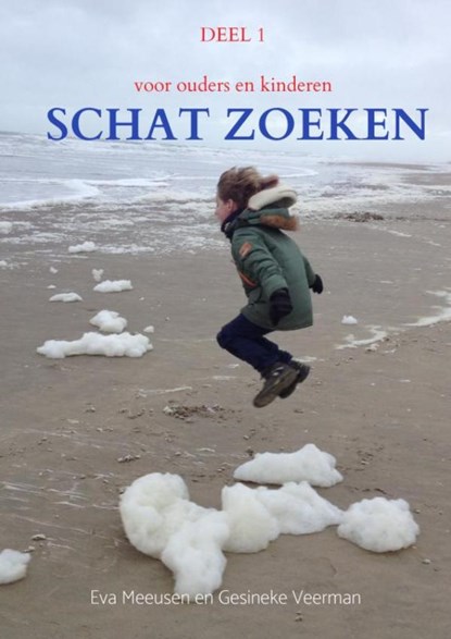 Schatzoeken 1, Eva Meeusen En Gesineke Veerman - Paperback - 9789464657883