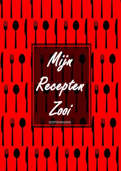 Kerstcadeau - Blanco Recepten Invulboek - "Mijn Recepten Zooi", Boek Cadeau - Paperback - 9789464658606