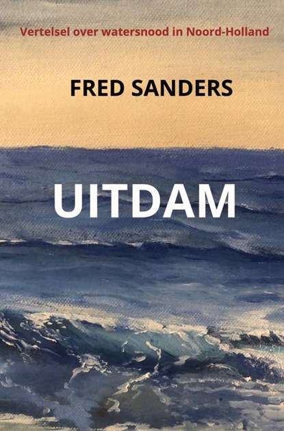 UITDAM, Fred Sanders - Gebonden - 9789464658804