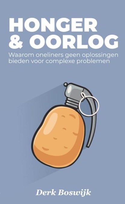 Honger & Oorlog, Derk Boswijk - Paperback - 9789464658989