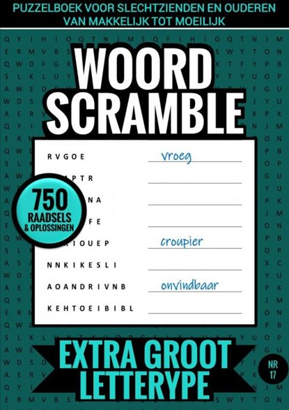 Puzzelboek voor Slechtzienden en Ouderen, van Makkelijk tot Moeilijk - Woord Scramble - Extra Groot Lettertype - Nr. 17, Puzzelboeken & Meer - Paperback - 9789464659351