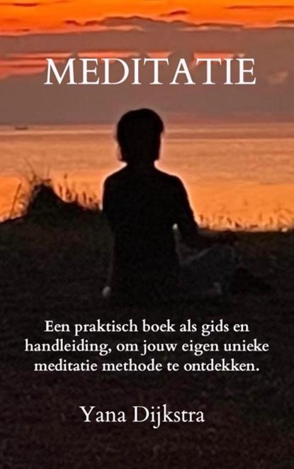 MEDITATIE, Yana Dijkstra - Paperback - 9789464659689