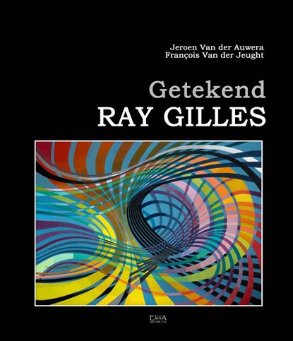Getekend Ray Gilles, Jeroen Van der Auwera ; François Van der Jeught - Paperback - 9789464664423