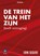 De trein van het zijn, Erik Segers - Paperback - 9789464665659