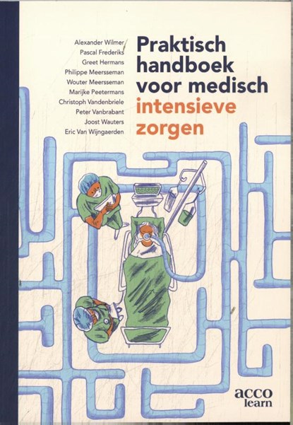 Praktisch handboek voor medisch intensieve zorgen, Alexander Wilmer - Paperback - 9789464671612