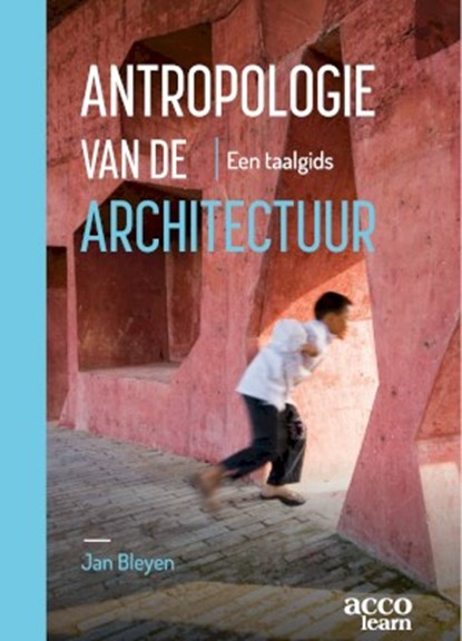 Antropologie van de architectuur, Jan Bleyen - Paperback - 9789464671667