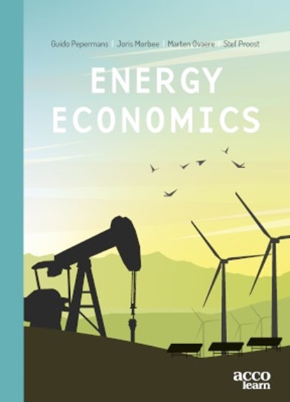 Energy Economics, Guido Pepermans ; Stef Proost ; Joris Morbee ; Marten Ovaere - Paperback - 9789464671681