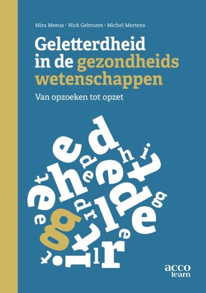 Geletterdheid in de gezondheidswetenschappen, Nick Gebruers ; Mira Meeus ; Michel Mertens - Paperback - 9789464674606