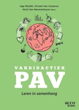 Vakdidactiek PAV - Ingeborg Placklé ; Christel Van Cauteren ; Karel van Nieuwenhuyze - 9789464679229