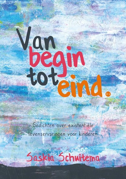 Van begin tot eind, Saskia Schuitema - Paperback - 9789464685152