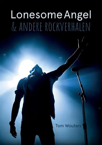 Lonesome Angel, Tom Wouters - Paperback - 9789464687781