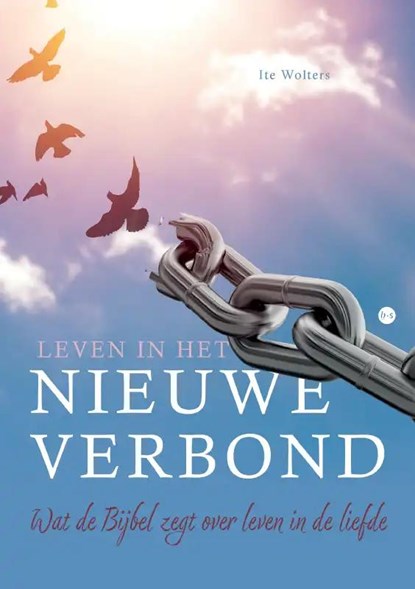 Leven in het Nieuwe Verbond, Ite Klaas Wolters - Paperback - 9789464688870