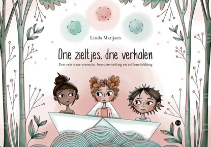 Drie zieltjes, drie verhalen, Linda Matijsen - Paperback - 9789464689143