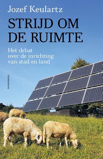 Strijd om de ruimte, Jozef Keulartz - Paperback - 9789464710144