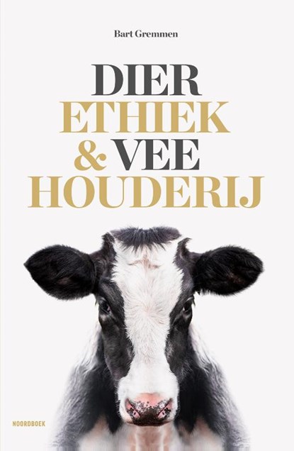 Dierethiek & veehouderij, Bart Gremmen - Paperback - 9789464710199