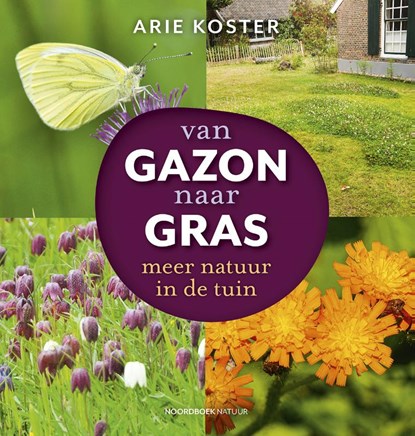 Van gazon naar gras, Arie Koster - Paperback - 9789464710267