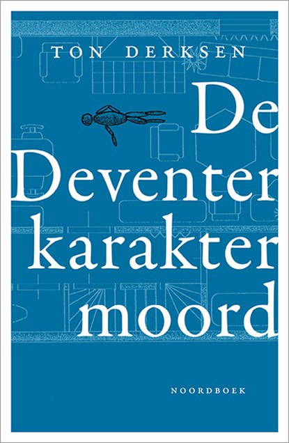 De Deventer karaktermoord, Ton Derksen - Paperback - 9789464710458