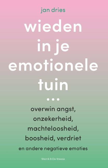 Wieden in je emotionele tuin, Jan Dries - Paperback - 9789464710601