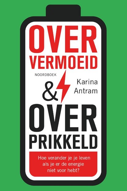 Oververmoeid & Overprikkeld, Karina Antram - Paperback - 9789464710694