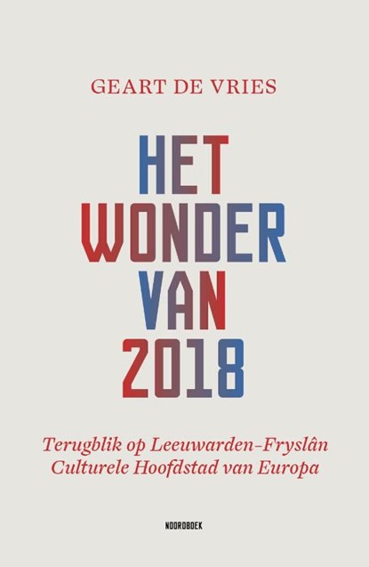 Het wonder van 2018, Geart de Vries - Paperback - 9789464710755