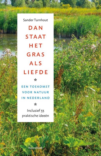 Dan staat het gras als liefde, Sander Turnhout - Paperback - 9789464710786