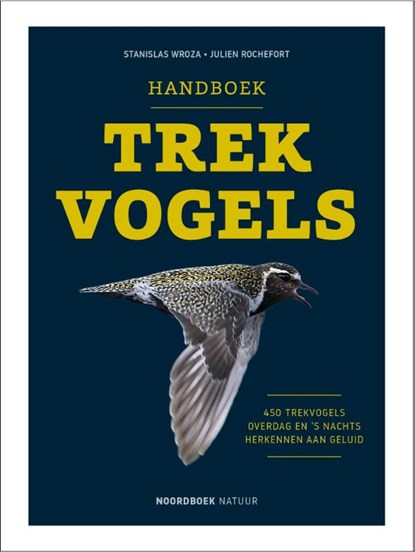 Handboek trekvogels, Stanislas Wroza ; Julien Rochefort - Gebonden - 9789464710854