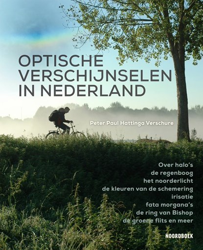 Optische verschijnselen in Nederland, Peter Paul Hattinga Verschure - Gebonden - 9789464710922