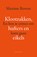 Klootzakken, hufters en eikels, Maxime Rovere - Paperback - 9789464710977