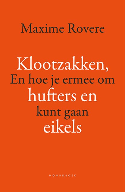 Klootzakken, hufters en eikels, Maxime Rovere - Paperback - 9789464710977